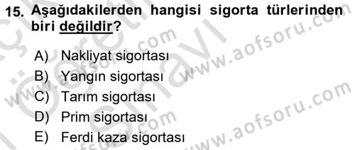 Afet Ekonomisi Ve Sigortacılığı Dersi 2020 - 2021 Yılı Yaz Okulu Sınav Soruları 15. Soru
