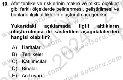 Afet Yönetimi 1 Dersi 2024 - 2025 Yılı (Vize) Ara Sınav Soruları 10. Soru