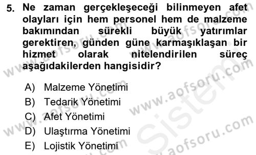Acil Durum ve Afetlerde Ulaştırma Yönetimi ve Uygulamaları Dersi 2018 - 2019 Yılı (Vize) Ara Sınav Soruları 5. Soru