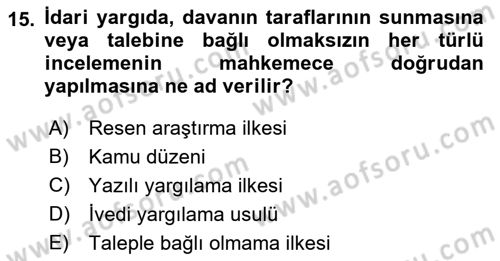 İdari Yargı Dersi 2018 - 2019 Yılı 3 Ders Sınav Soruları 15. Soru