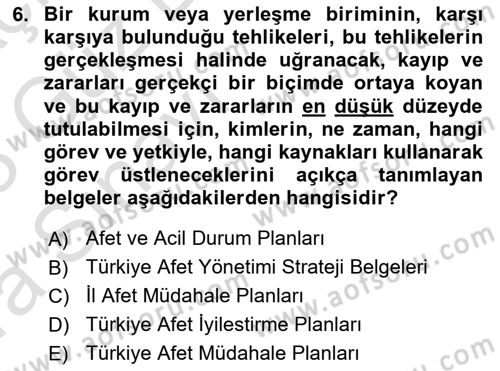 Acil Durum Ve Afet Yönetimi Planları Dersi 2022 - 2023 Yılı (Vize) Ara Sınav Soruları 6. Soru