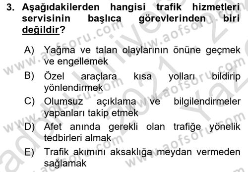 Acil Durum ve Afetlerde Ulaştırma Yönetimi ve Uygulamaları Dersi 2021 - 2022 Yılı Yaz Okulu Sınav Soruları 3. Soru