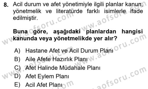 Acil Durum Ve Afet Yönetimi Planları Dersi 2020 - 2021 Yılı Yaz Okulu Sınav Soruları 8. Soru