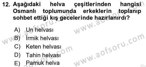 Osmanlı Mutfağı Dersi 2018 - 2019 Yılı (Vize) Ara Sınav Soruları 12. Soru
