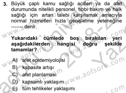 Afet Tıbbı ve Yönetim İlkeleri Dersi 2018 - 2019 Yılı Yaz Okulu Sınav Soruları 3. Soru