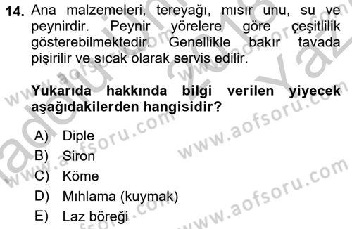 Yöresel Mutfaklar Dersi 2018 - 2019 Yılı Yaz Okulu Sınav Soruları 14. Soru