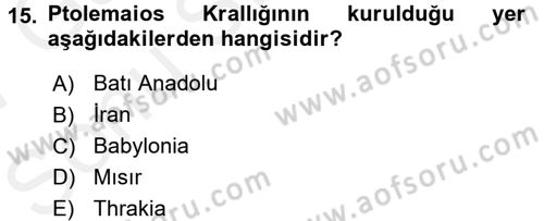 Anadolu Arkeolojisi Dersi 2016 - 2017 Yılı (Final) Dönem Sonu Sınav Soruları 15. Soru