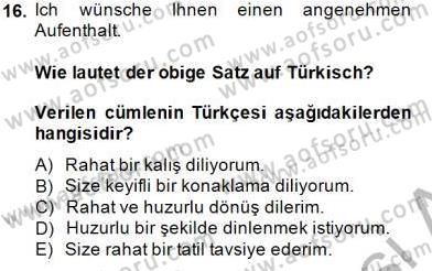 Turizm İçin Almanca 1 Dersi 2014 - 2015 Yılı (Vize) Ara Sınav Soruları 16. Soru