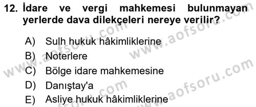 İdari Yargı Dersi 2016 - 2017 Yılı (Final) Dönem Sonu Sınav Soruları 12. Soru