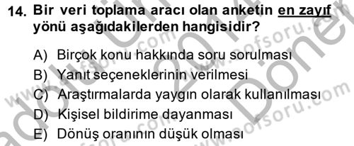 Sosyal Bilimlerde Araştırma Yöntemleri Dersi 2014 - 2015 Yılı (Final) Dönem Sonu Sınav Soruları 14. Soru