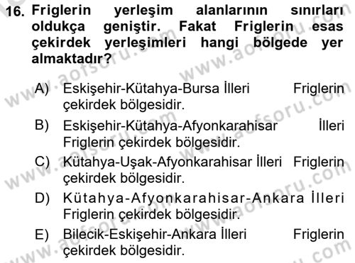 Anadolu Arkeolojisi Dersi 2024 - 2025 Yılı (Vize) Ara Sınav Soruları 16. Soru