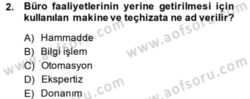 Büro Teknolojileri Dersi 2014 - 2015 Yılı (Vize) Ara Sınav Soruları 2. Soru
