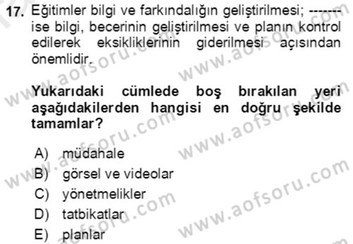 Acil Durum Ve Afet Yönetimi Planları Dersi 2018 - 2019 Yılı (Final) Dönem Sonu Sınav Soruları 17. Soru
