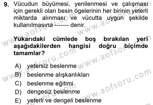 Beslenmenin Temel İlkeleri Dersi 2017 - 2018 Yılı (Final) Dönem Sonu Sınav Soruları 9. Soru