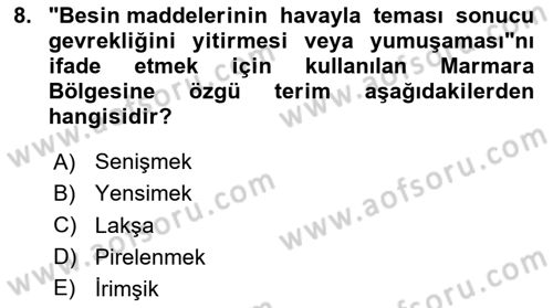 Yöresel Mutfaklar Dersi 2023 - 2024 Yılı (Vize) Ara Sınav Soruları 8. Soru