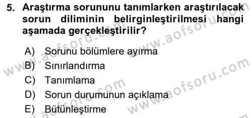 Sosyal Bilimlerde Araştırma Yöntemleri Dersi 2019 - 2020 Yılı (Vize) Ara Sınav Soruları 5. Soru