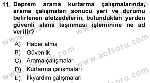 Arama Kurtarma Bilgisi ve Etik Değerler Dersi 2019 - 2020 Yılı (Vize) Ara Sınav Soruları 11. Soru