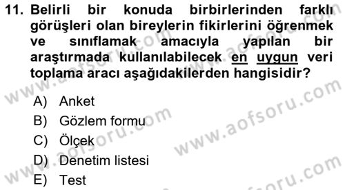Sosyal Bilimlerde Araştırma Yöntemleri Dersi 2021 - 2022 Yılı Yaz Okulu Sınav Soruları 11. Soru