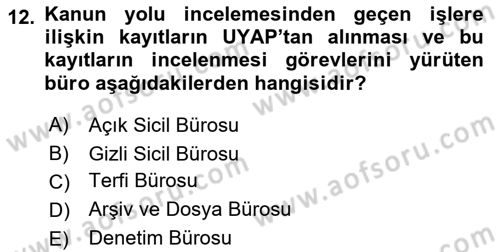 Ulusal Yargı Ağı Projesi 1 Dersi 2018 - 2019 Yılı (Final) Dönem Sonu Sınav Soruları 12. Soru