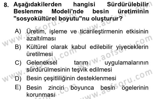 Gastronomi Ve Sürdürülebilirlik Dersi 2021 - 2022 Yılı (Final) Dönem Sonu Sınav Soruları 8. Soru