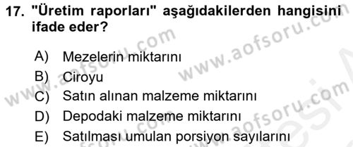 Mutfak Hizmetleri Yönetimi Dersi 2017 - 2018 Yılı (Vize) Ara Sınav Soruları 17. Soru