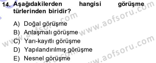 Sosyal Bilimlerde Araştırma Yöntemleri Dersi 2013 - 2014 Yılı (Final) Dönem Sonu Sınav Soruları 14. Soru