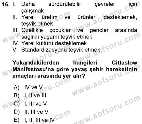 Gastronomi Ve Sürdürülebilirlik Dersi 2020 - 2021 Yılı Yaz Okulu Sınav Soruları 16. Soru
