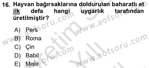 Gastronomi Tarihi Dersi 2021 - 2022 Yılı (Vize) Ara Sınav Soruları 16. Soru