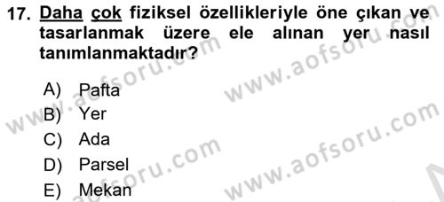 Kent, Planlama ve Afet Risk Yönetimi Dersi 2024 - 2025 Yılı (Vize) Ara Sınav Soruları 17. Soru