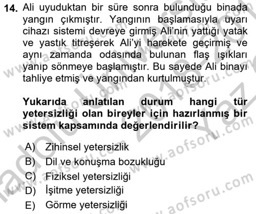 Özel Gereksinimli Bireyler İçin Afet ve Acil Durum Yönetimi Dersi 2018 - 2019 Yılı Yaz Okulu Sınav Soruları 14. Soru
