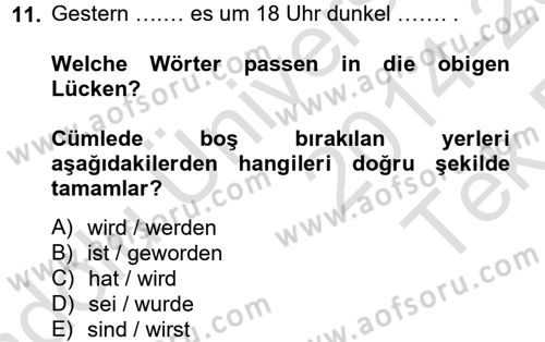 Almanca 2 Dersi 2014 - 2015 Yılı Tek Ders Sınav Soruları 11. Soru