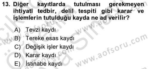 Temel Kalem Mevzuatı Bilgisi Dersi 2023 - 2024 Yılı (Vize) Ara Sınav Soruları 13. Soru