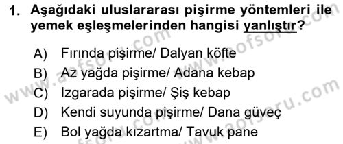 Temel Mutfak Teknikleri Dersi 2021 - 2022 Yılı (Final) Dönem Sonu Sınav Soruları 1. Soru