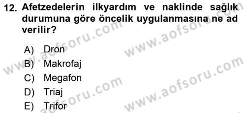 Arama Kurtarma Bilgisi ve Etik Değerler Dersi 2021 - 2022 Yılı (Vize) Ara Sınav Soruları 12. Soru