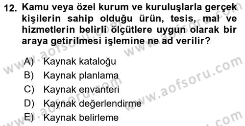 Acil Durum ve Afetlerde Ulaştırma Yönetimi ve Uygulamaları Dersi 2021 - 2022 Yılı Yaz Okulu Sınav Soruları 12. Soru