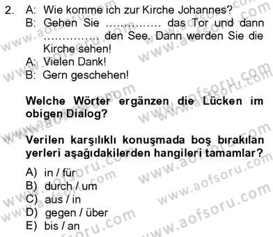 Almanca 4 Dersi 2012 - 2013 Yılı (Final) Dönem Sonu Sınav Soruları 2. Soru