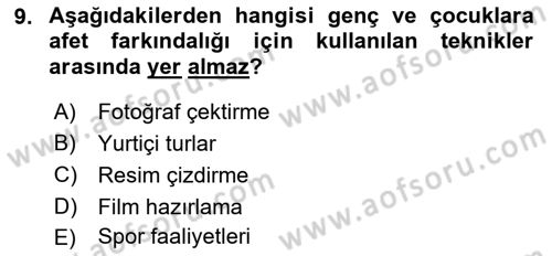 Afet Psikolojisi ve Sosyolojisi Dersi 2018 - 2019 Yılı (Final) Dönem Sonu Sınav Soruları 9. Soru