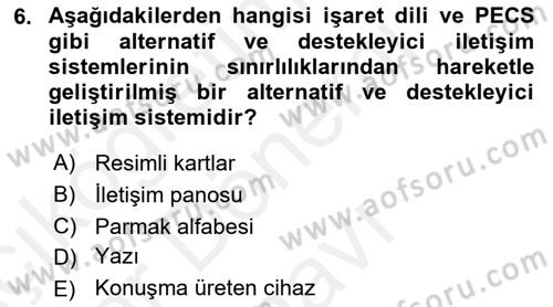 Özel Gereksinimli Bireyler İçin Afet ve Acil Durum Yönetimi Dersi 2018 - 2019 Yılı (Final) Dönem Sonu Sınav Soruları 6. Soru