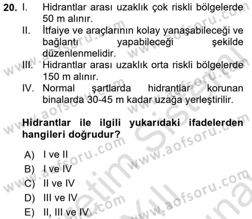 Yangın ve Yangın Güvenliği Dersi 2021 - 2022 Yılı (Final) Dönem Sonu Sınav Soruları 20. Soru