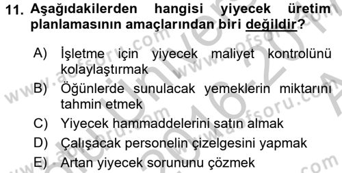 Mutfak Hizmetleri Yönetimi Dersi 2016 - 2017 Yılı (Vize) Ara Sınav Soruları 11. Soru