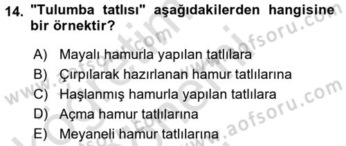 Türk Mutfak Kültürü Dersi 2023 - 2024 Yılı (Final) Dönem Sonu Sınav Soruları 14. Soru