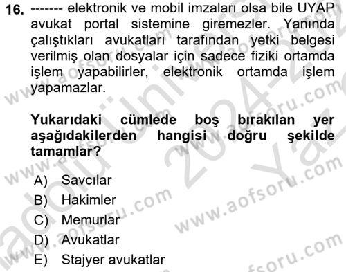 Mesleki Bilgisayar Ve Uyap Dersi 2024 - 2025 Yılı Yaz Okulu Sınav Soruları 16. Soru