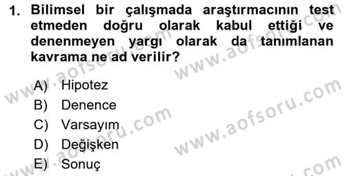 Sosyal Bilimlerde Araştırma Yöntemleri Dersi 2021 - 2022 Yılı (Vize) Ara Sınav Soruları 1. Soru