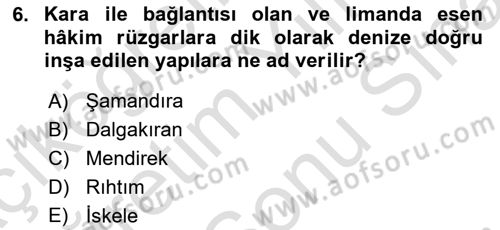 Acil Durum ve Afetlerde Ulaştırma Yönetimi ve Uygulamaları Dersi 2021 - 2022 Yılı (Final) Dönem Sonu Sınav Soruları 6. Soru