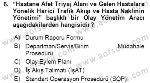 Acil Durum Ve Afet Yönetimi Planları Dersi 2018 - 2019 Yılı (Final) Dönem Sonu Sınav Soruları 6. Soru