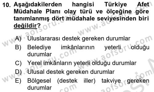 Afet Yönetimi 1 Dersi 2023 - 2024 Yılı (Final) Dönem Sonu Sınav Soruları 10. Soru