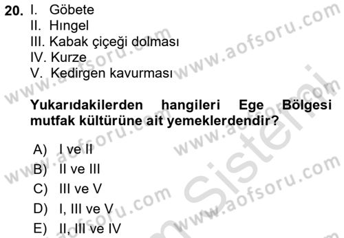 Yöresel Mutfaklar Dersi 2023 - 2024 Yılı (Final) Dönem Sonu Sınav Soruları 20. Soru
