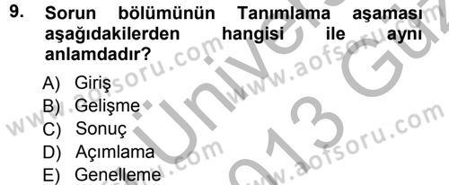 Sosyal Bilimlerde Araştırma Yöntemleri Dersi 2012 - 2013 Yılı (Vize) Ara Sınav Soruları 9. Soru