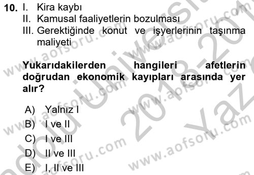 Afet Ekonomisi Ve Sigortacılığı Dersi 2018 - 2019 Yılı Yaz Okulu Sınav Soruları 10. Soru