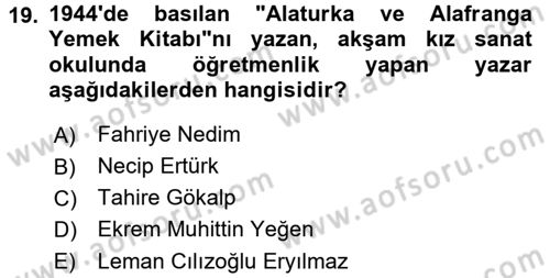 Türk Mutfak Kültürü Dersi 2017 - 2018 Yılı (Vize) Ara Sınav Soruları 19. Soru
